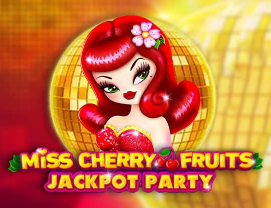 Miss Cherry Fruits Jackpot Party